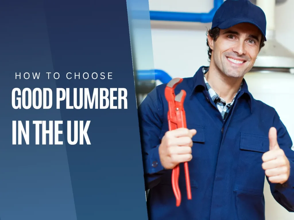 How to Choose a Good Plumber in the UK